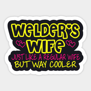 Welders Wife Welders Wife Welder Oilfield Love My Welder Spoiled Welders Wife Proud Wife Welder Pipeline Welder Wife Sticker